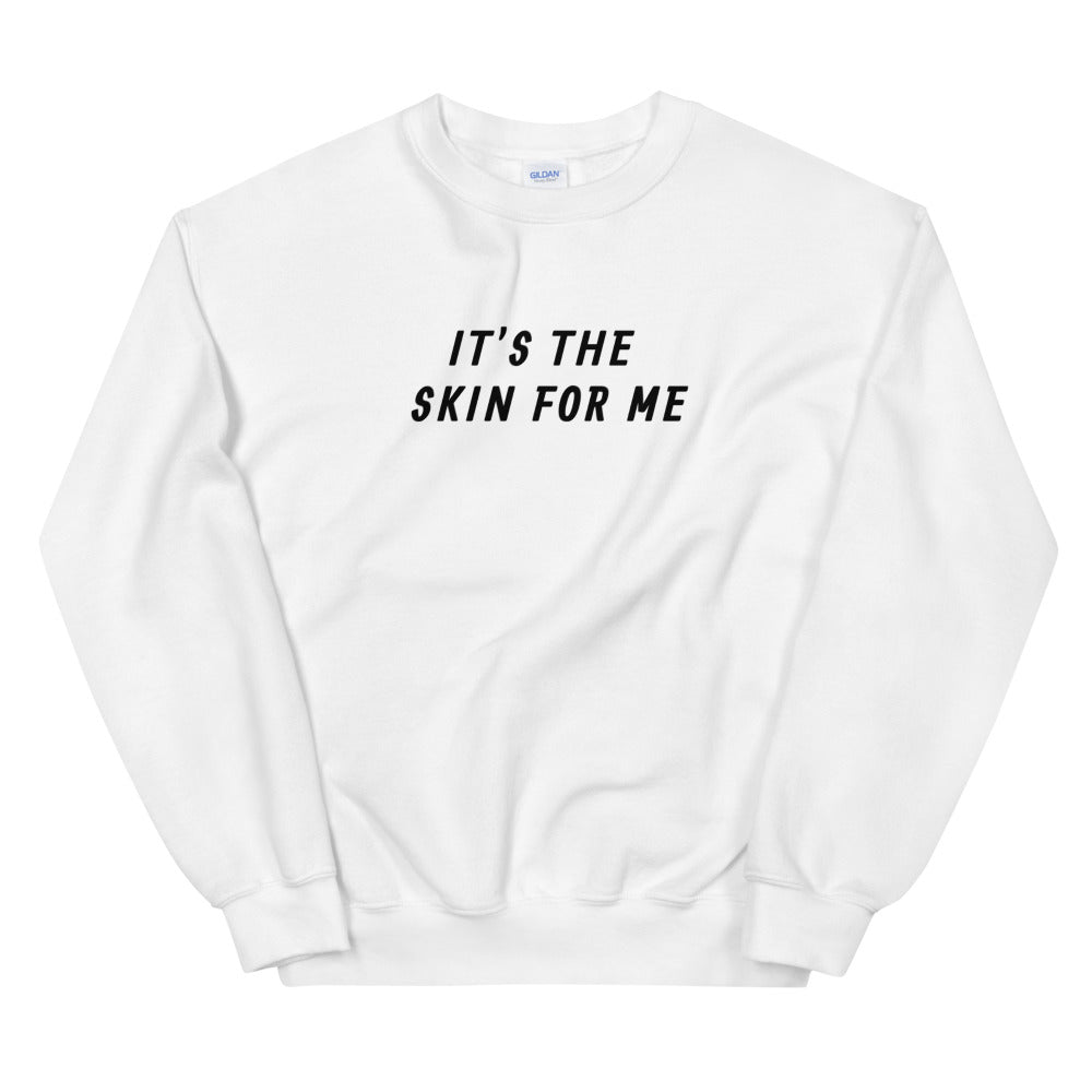 For Me | Skin Lyrics Sweatshirt